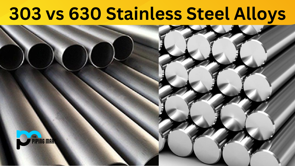 303 vs 630 Stainless Steel Alloy
