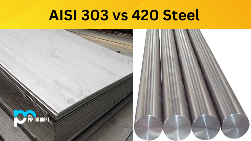AISI 303 vs 420 Steel