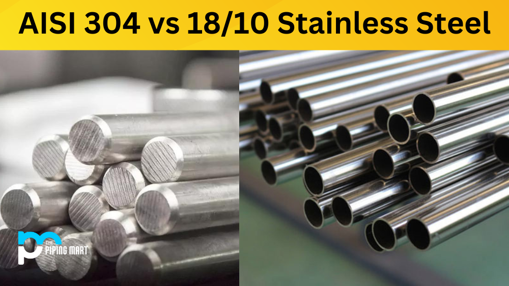 AISI 304 vs 18/10 Stainless Steel