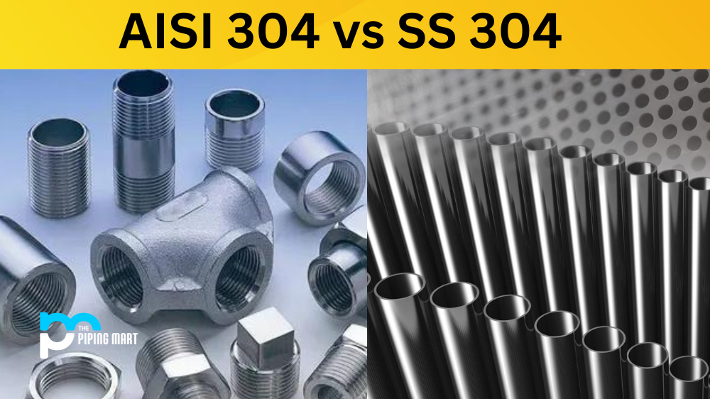 AISI 304 vs SS 304