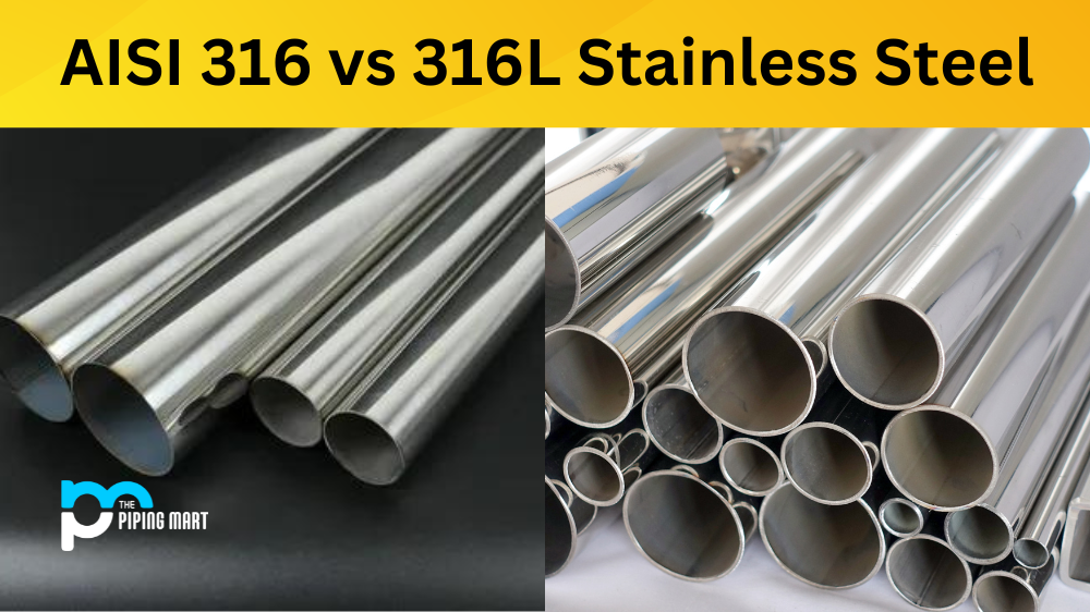 AISI 316 vs 316L Stainless Steel