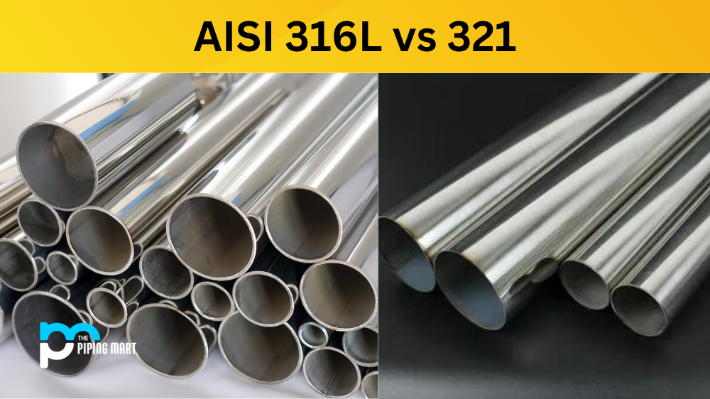 AISI 316L vs 321