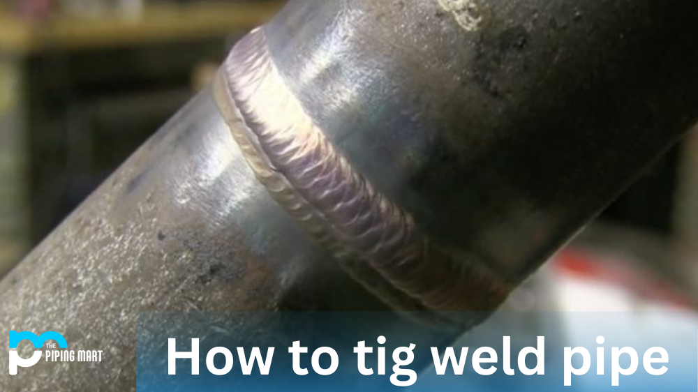How to TIG Weld Pipe