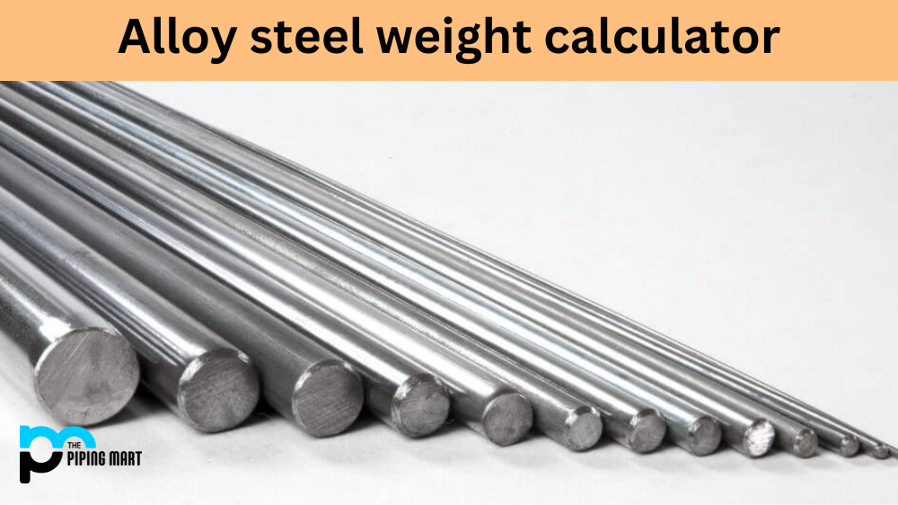 Alloy Steel Weight Calculator