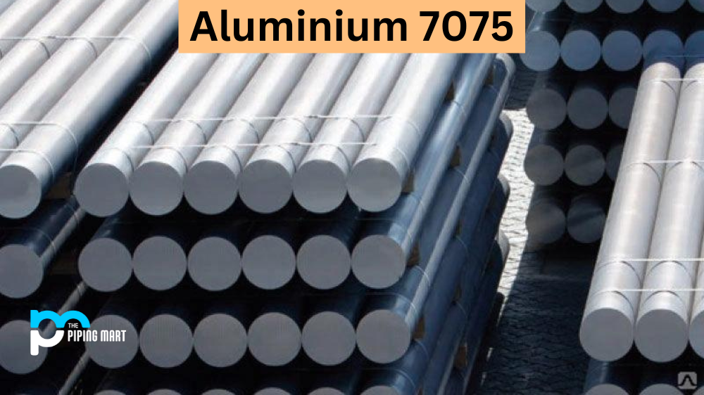Aluminium 7075 Alloy - Composition, Properties and Uses