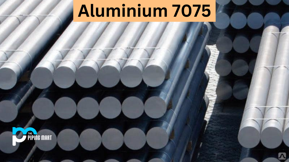 Aluminium 7075 Alloy Composition, Properties and Uses