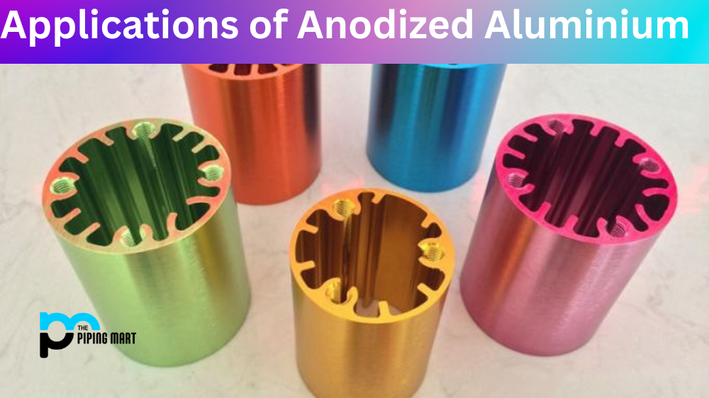 Applications of Anodized Aluminium