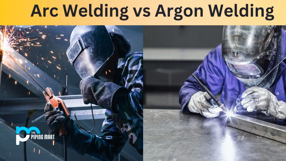 Arc Welding vs Argon Welding