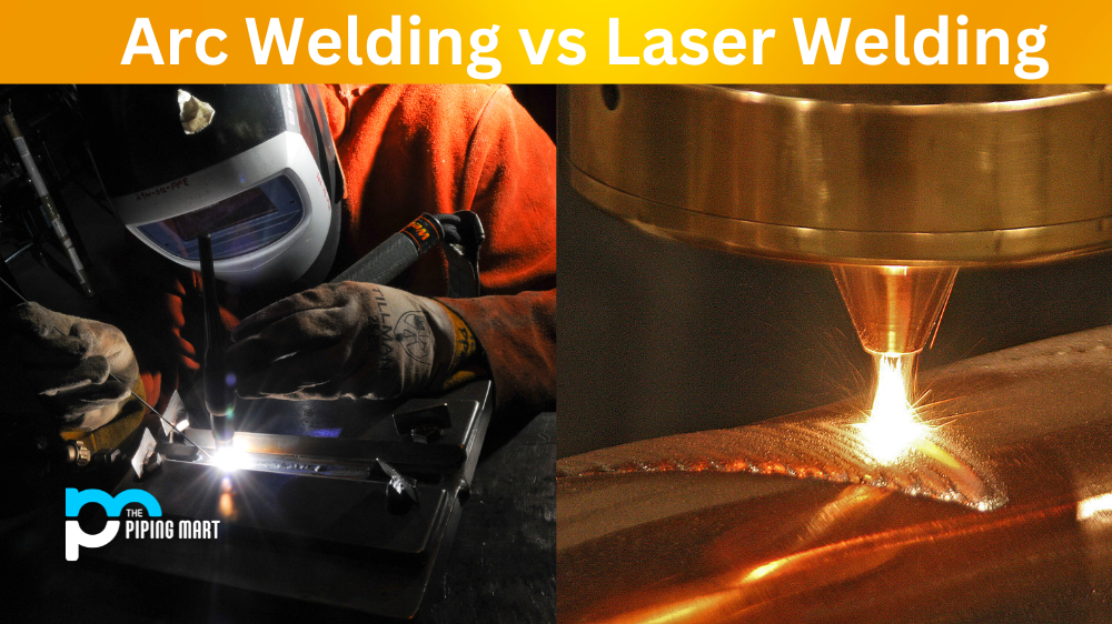 Arc Welding vs Laser Welding