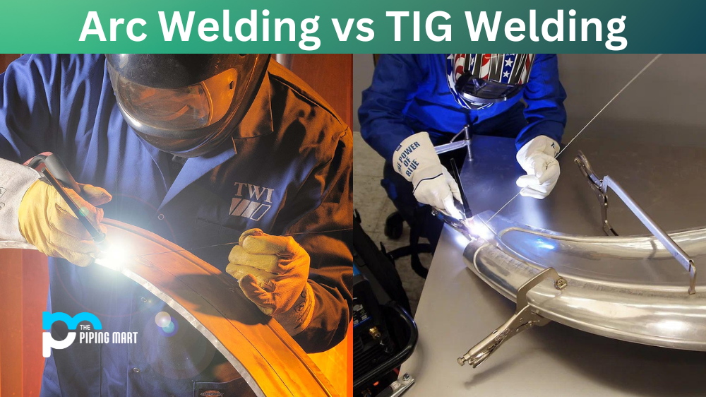 Arc Welding vs TIG Welding