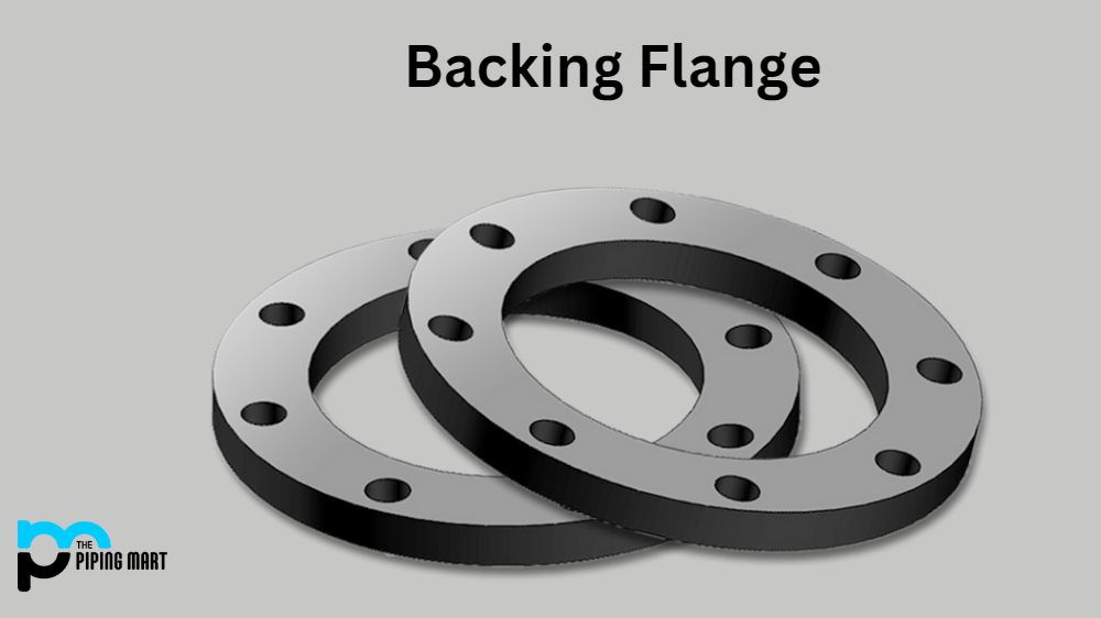Backing Flange Types, Uses, and Dimensions