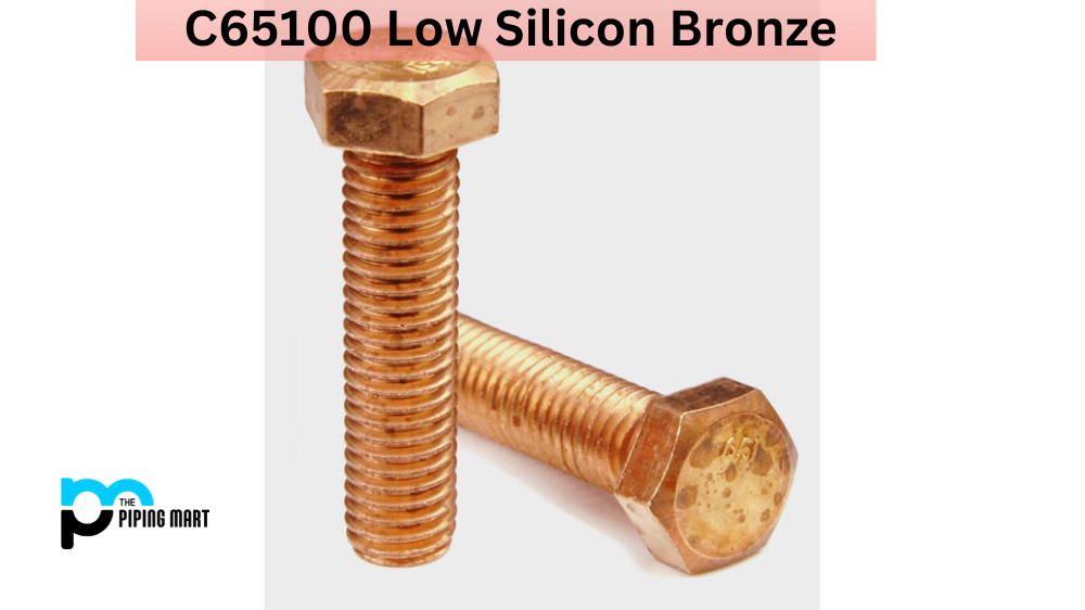 C65100 Low Silicon Bronze