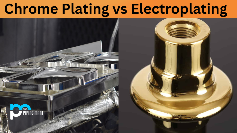 Chrome Plating vs Electroplating