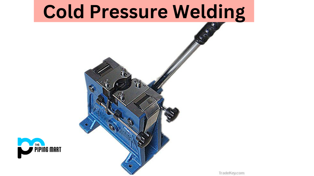 Cold Pressure Welding