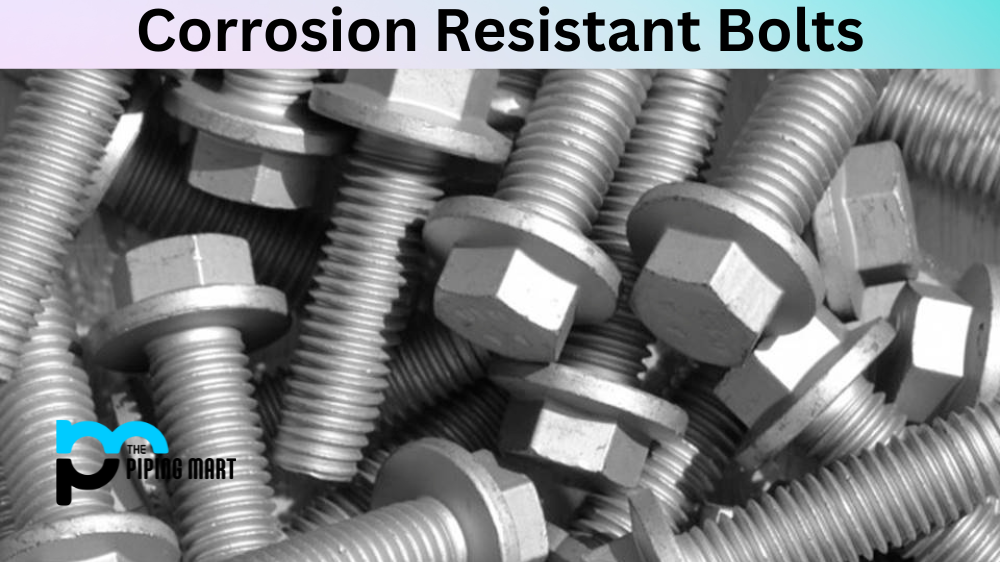 Corrosion Resistant Bolt