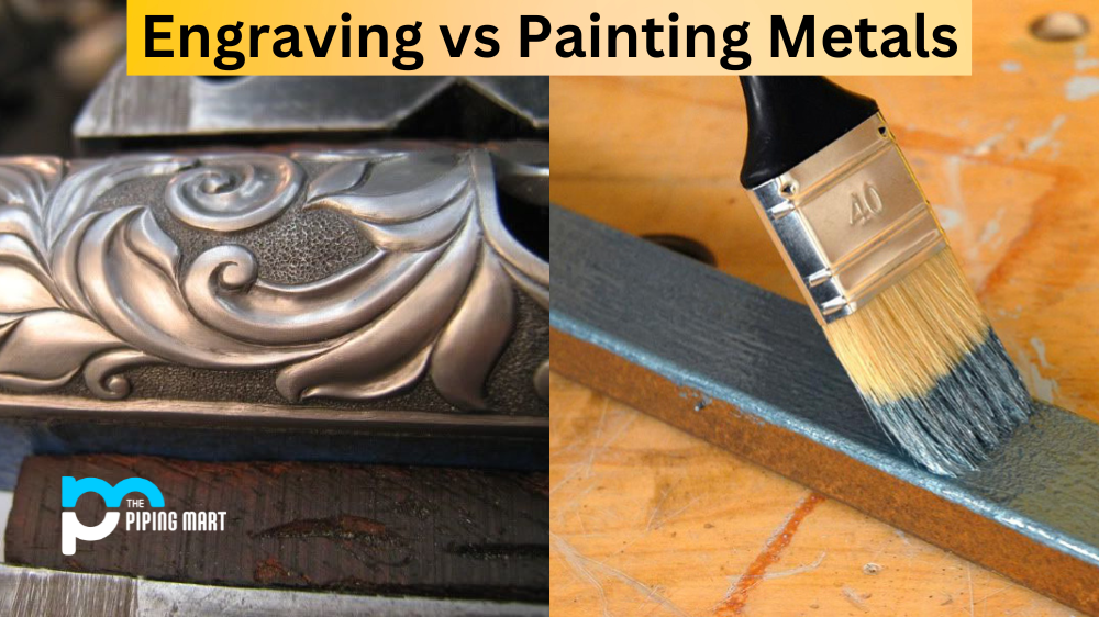 Engraving vs Painting Metal