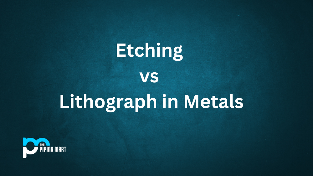 Etching vs Lithograph in Metal