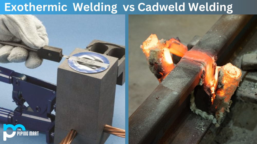 Exothermic vs Cad weld Welding
