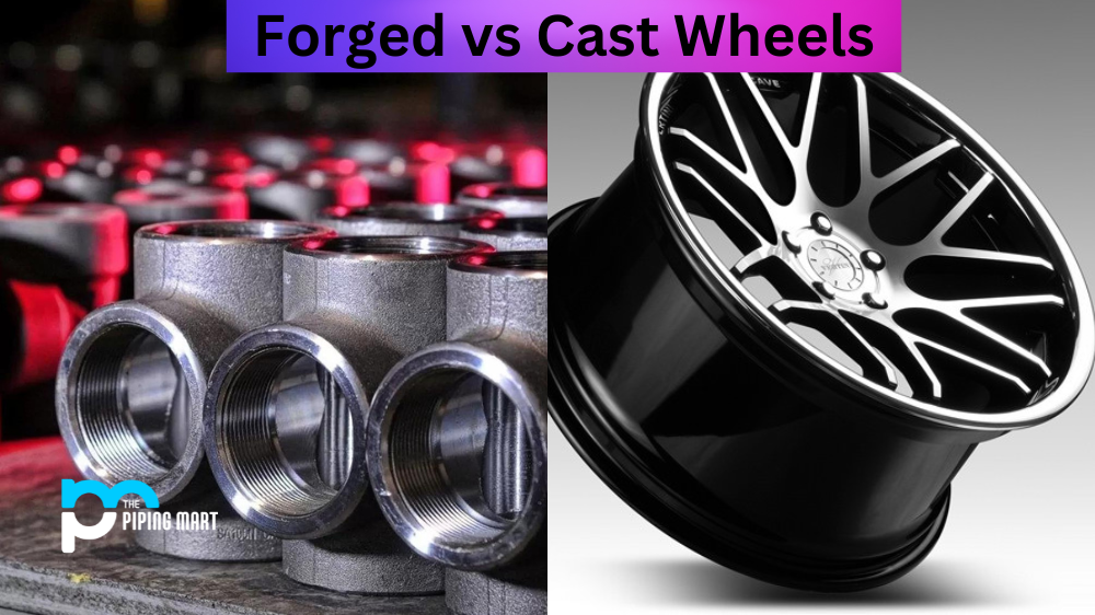 Forged vs Cast Wheels