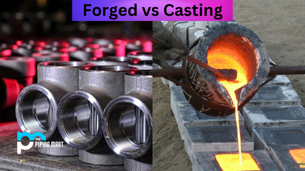 Forged vs Casting