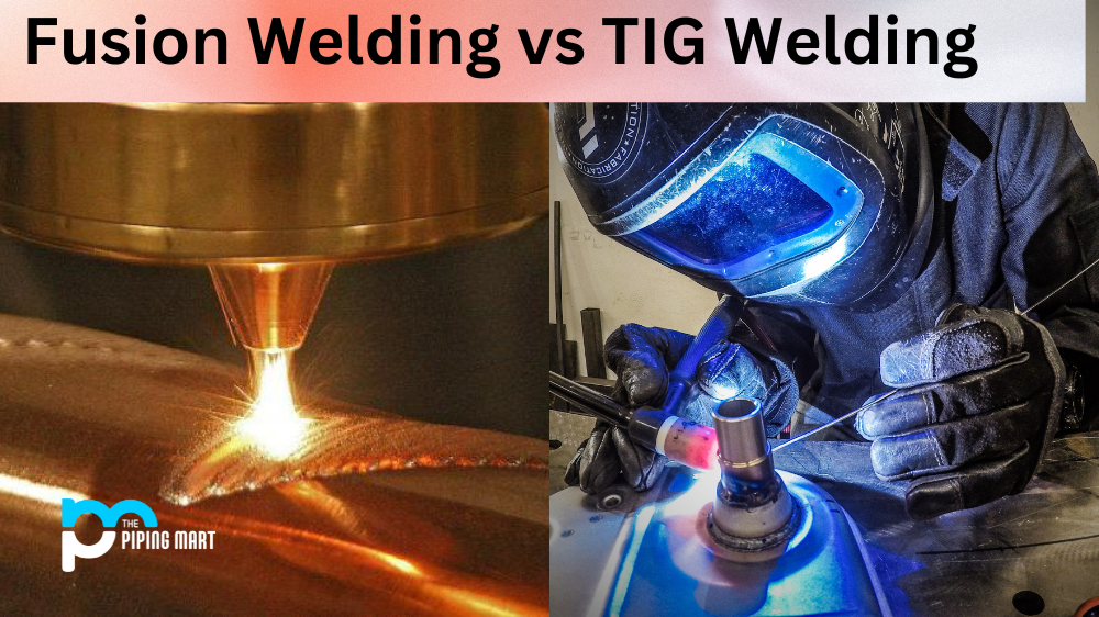 Fusion Welding vs TIG Welding