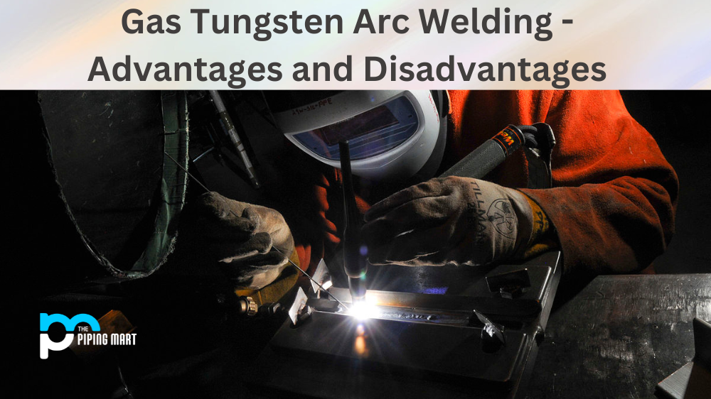 Gas Tungsten Arc Welding