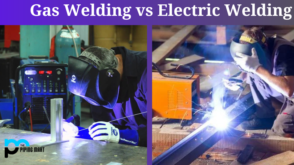 Gas Welding vs Electric Welding