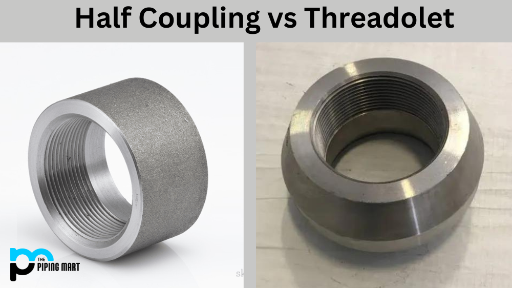 Half Coupling vs Threadolet