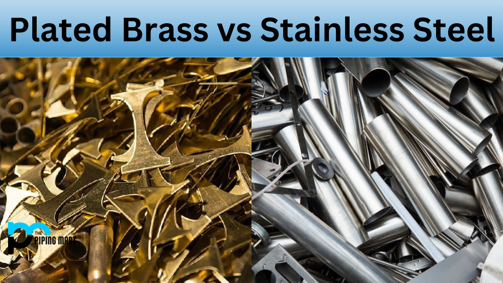 Plated Brass vs Stainless Steel