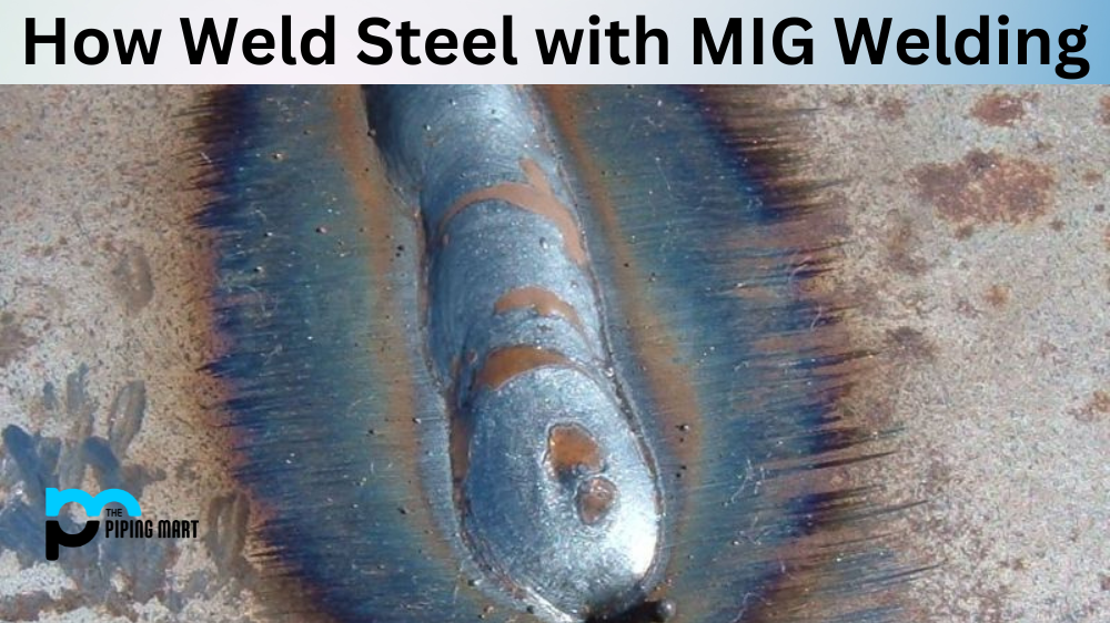 How Weld Steel with MIG Welding?