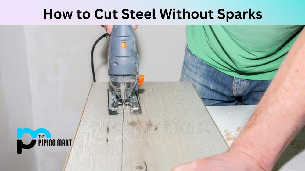 How to Cut Steel without Power Tools?