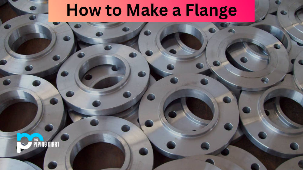 How to Make a Flange ?