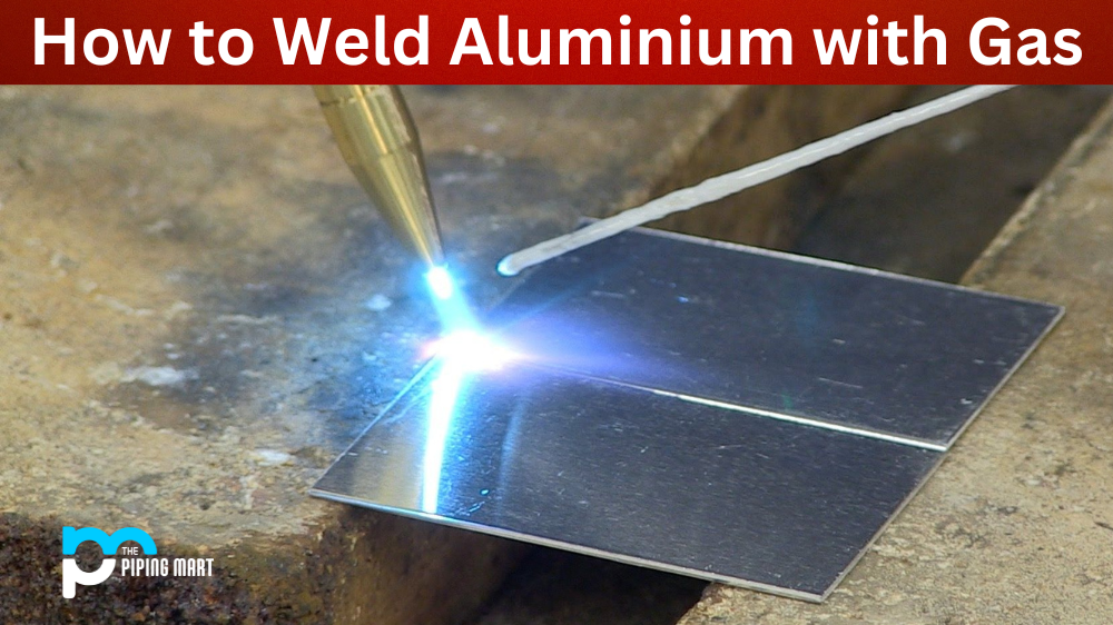 Weld Aluminium with Gas