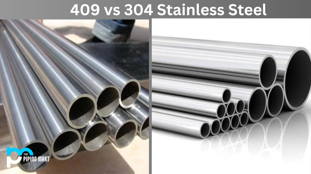 409 vs 304 Stainless Steel
