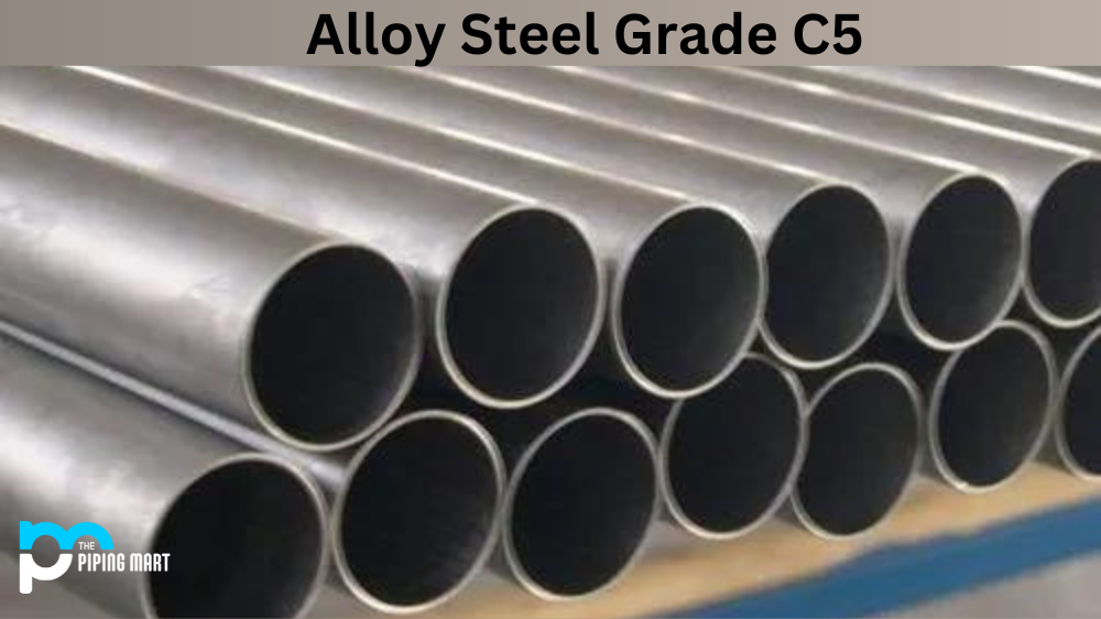 Alloy Steel Grade C5