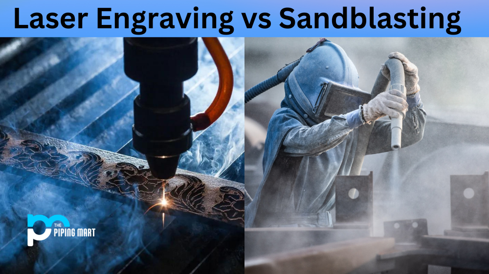 Laser Engraving vs Sandblasting