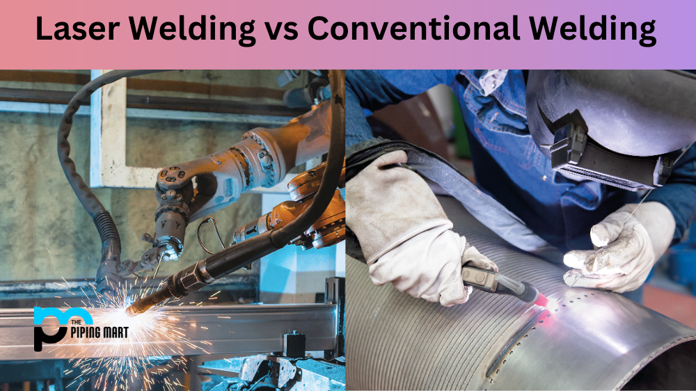 Laser Welding vs Conventional Welding