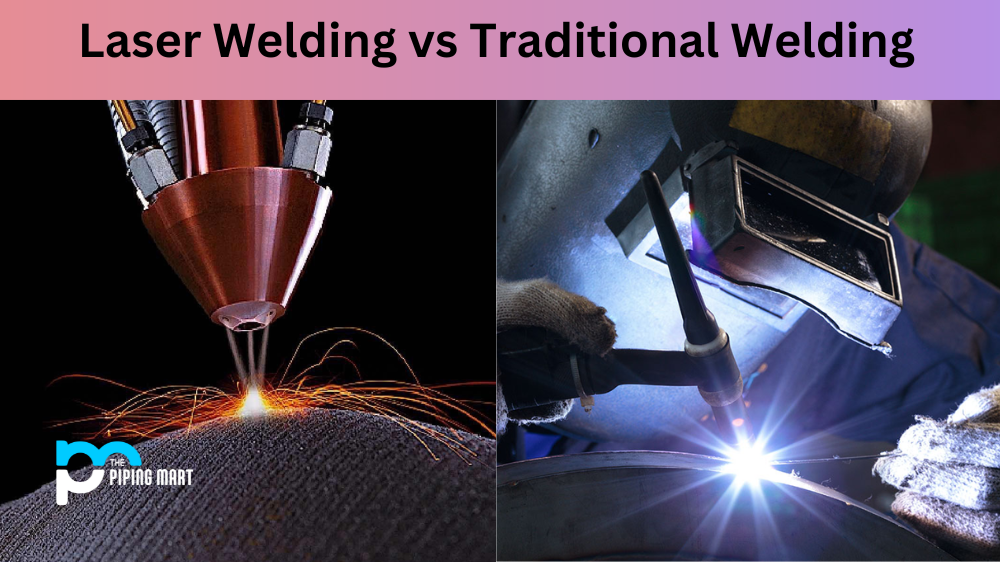 Laser Welding vs Traditional Welding