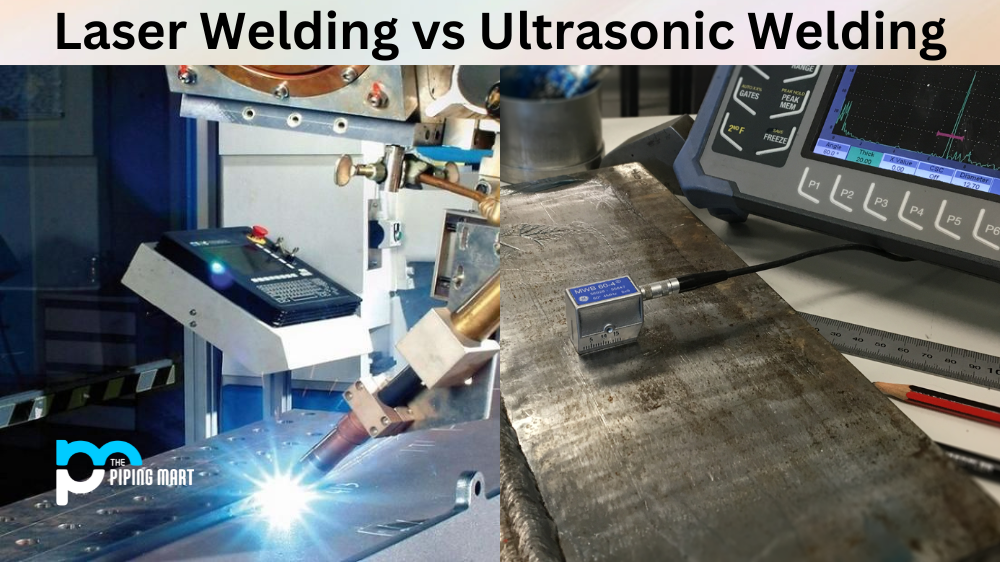Laser Welding vs Ultrasonic Welding