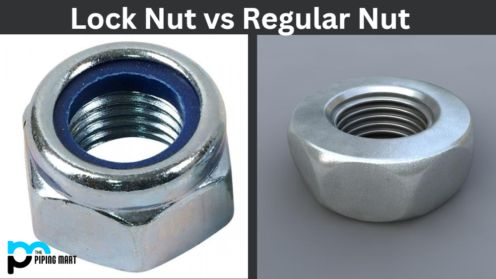 Lock Nut vs Regular Nut