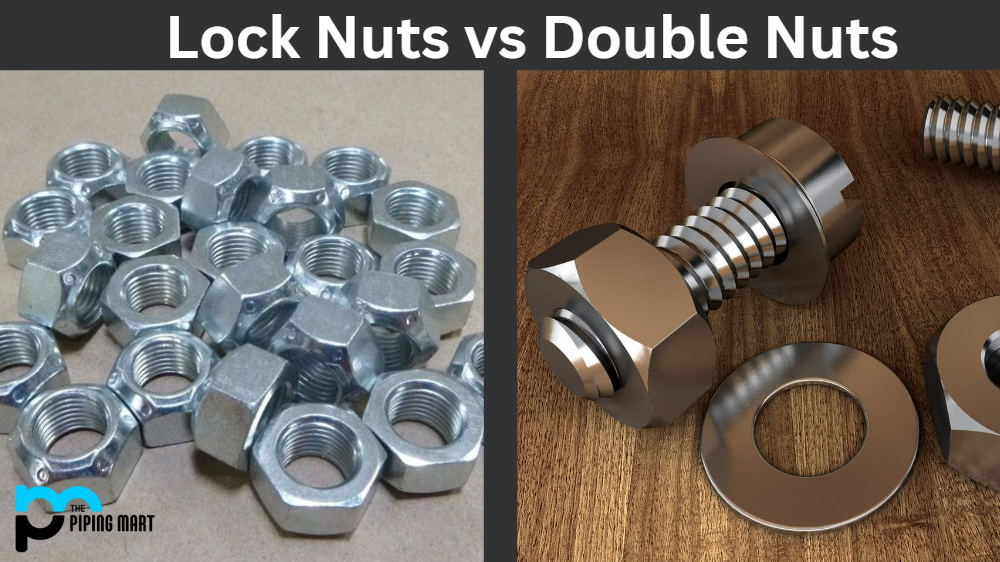 Lock Nut vs Double Nut