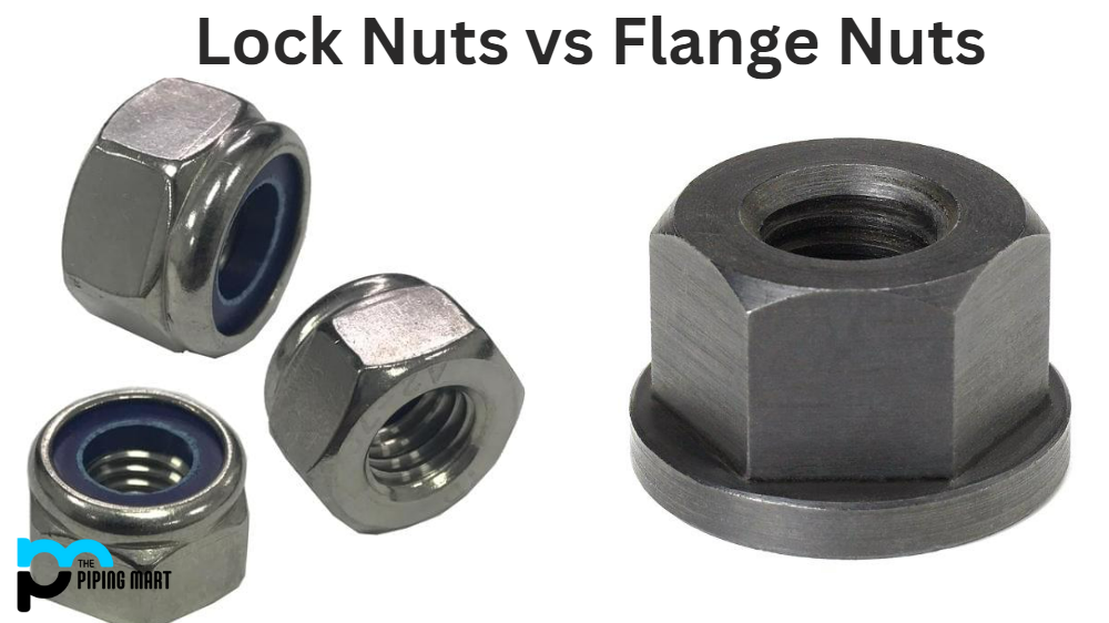 Lock Nut vs Flange Nut