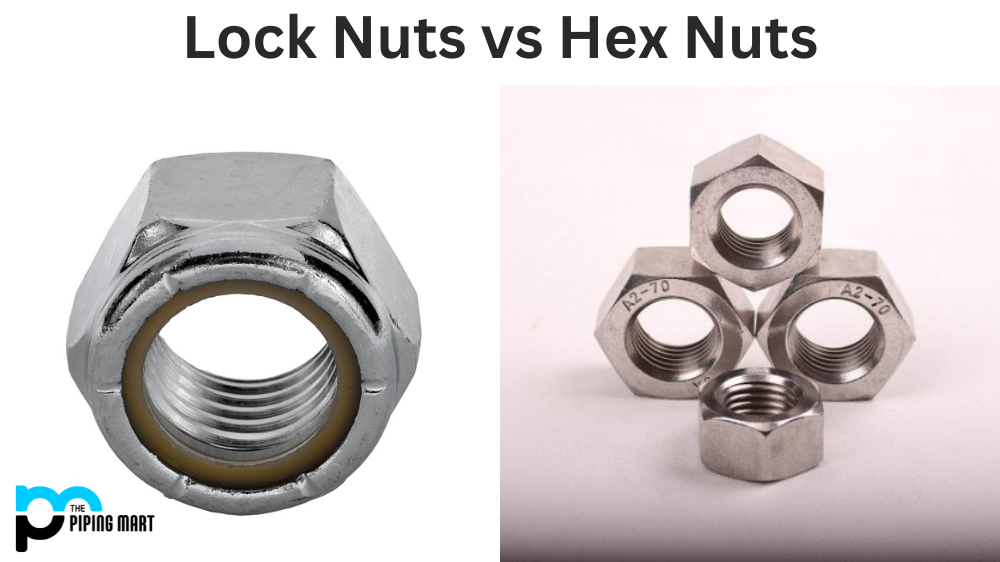 Lock Nut vs Hex Nut