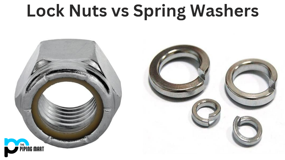 Lock Nut vs Spring Washer