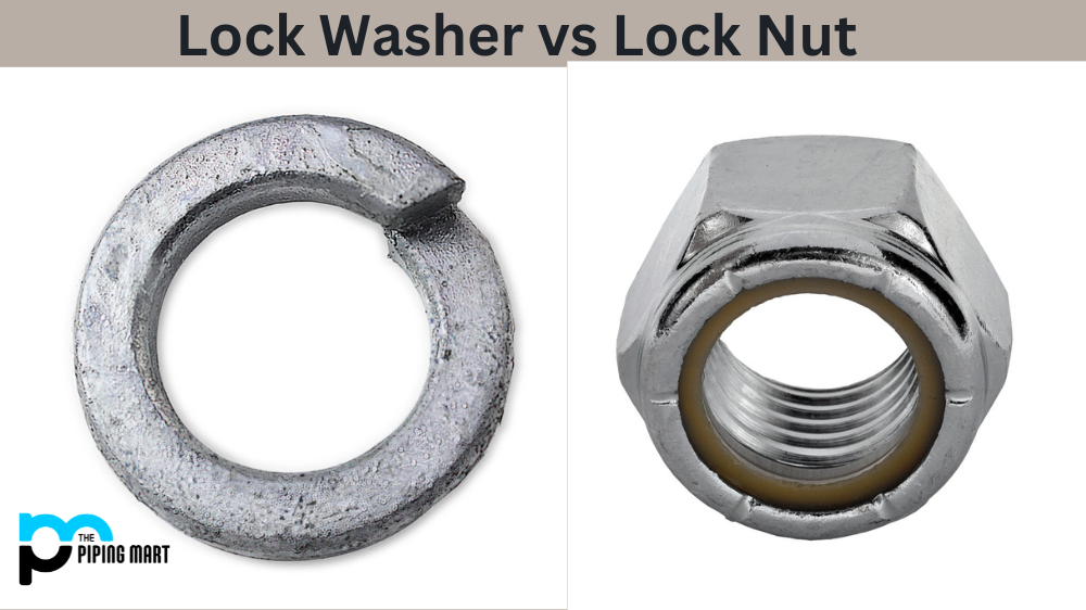 Lock Washer vs Lock Nut