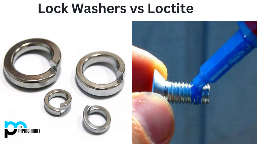 Lock Washers vs Loctite