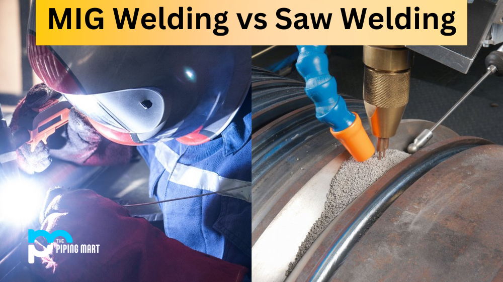 MIG Welding vs Saw Welding