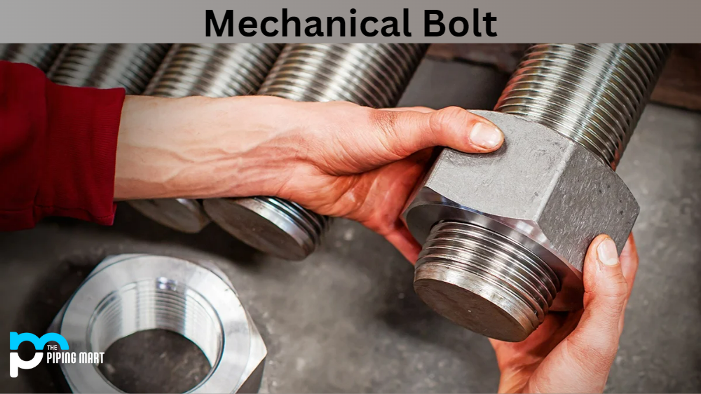 Mechanical Bolt
