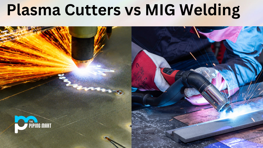 Plasma Cutters vs MIG Welding