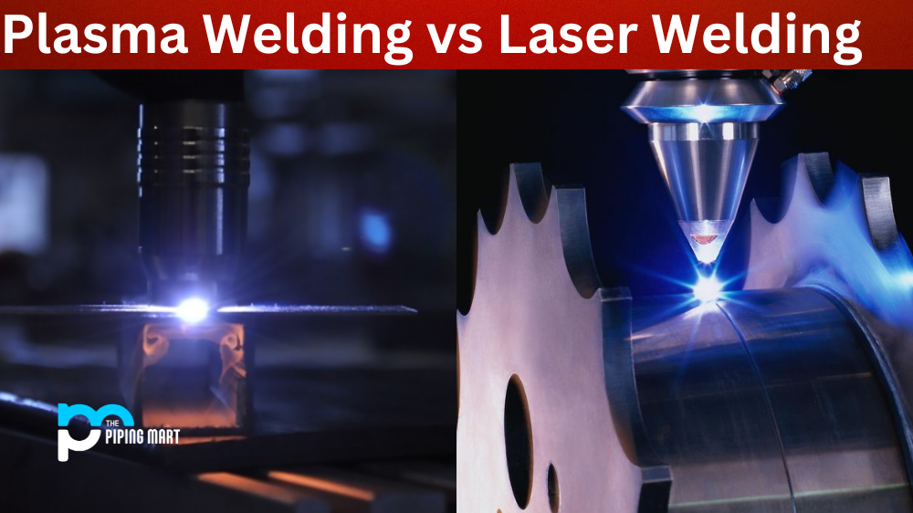 Plasma Welding vs Laser Welding